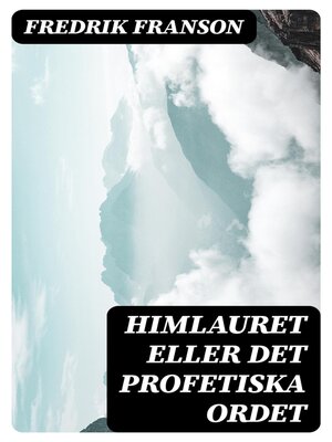 cover image of Himlauret eller det profetiska ordet